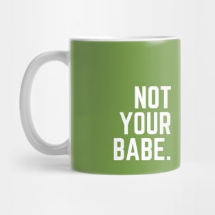 Green Not Your Babe Mug